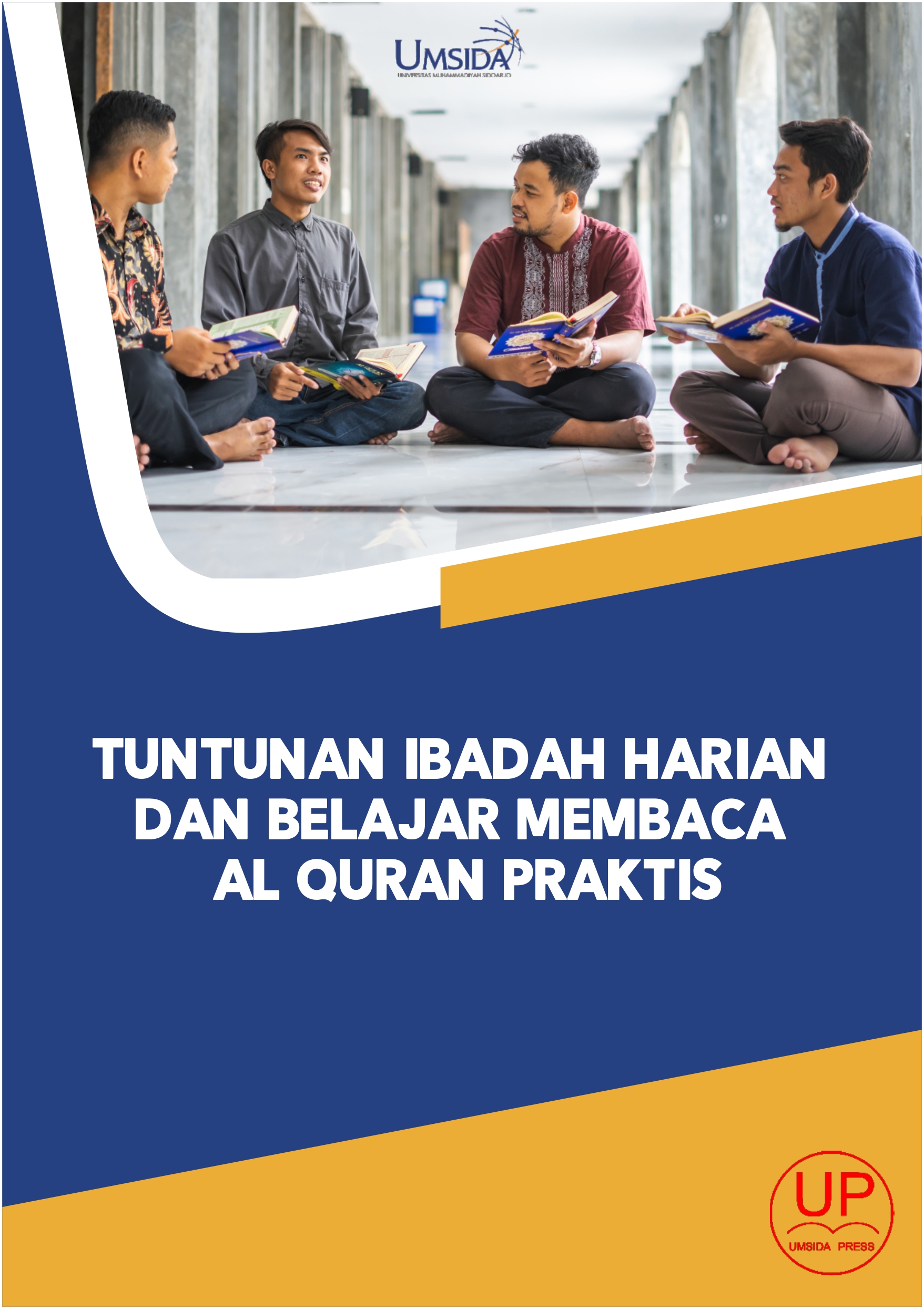 Tuntunan Ibadah Harian Dan Belajar Membaca Al-Qur’an Praktis | Umsida Press